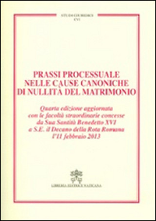 Carte Prassi processuale nelle cause canoniche di nullità del matrimonio Carlo Gullo