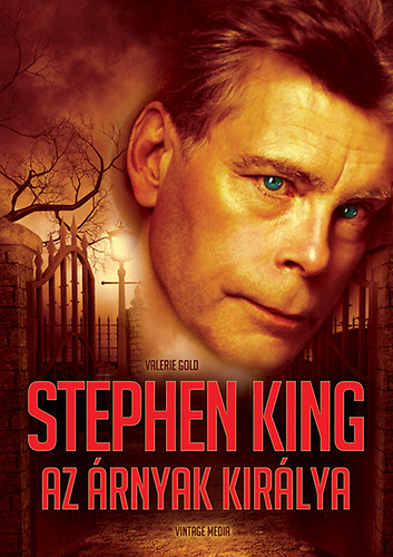 Carte Stephen King, az árnyak királya Valerie Gold