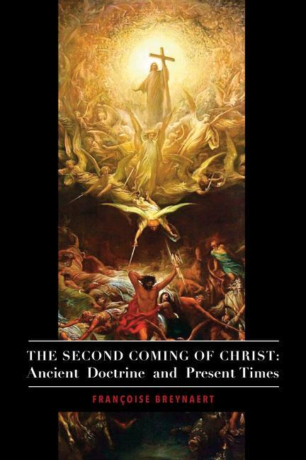 Kniha Second Coming of Christ - Ancient Doctrine and Present Times Françoise Breynaert