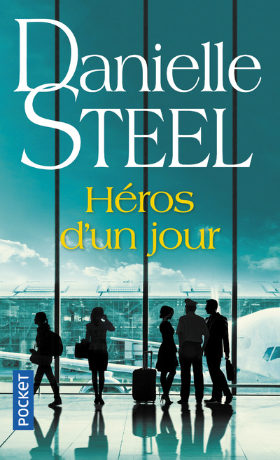Könyv Héros d'un jour Danielle Steel
