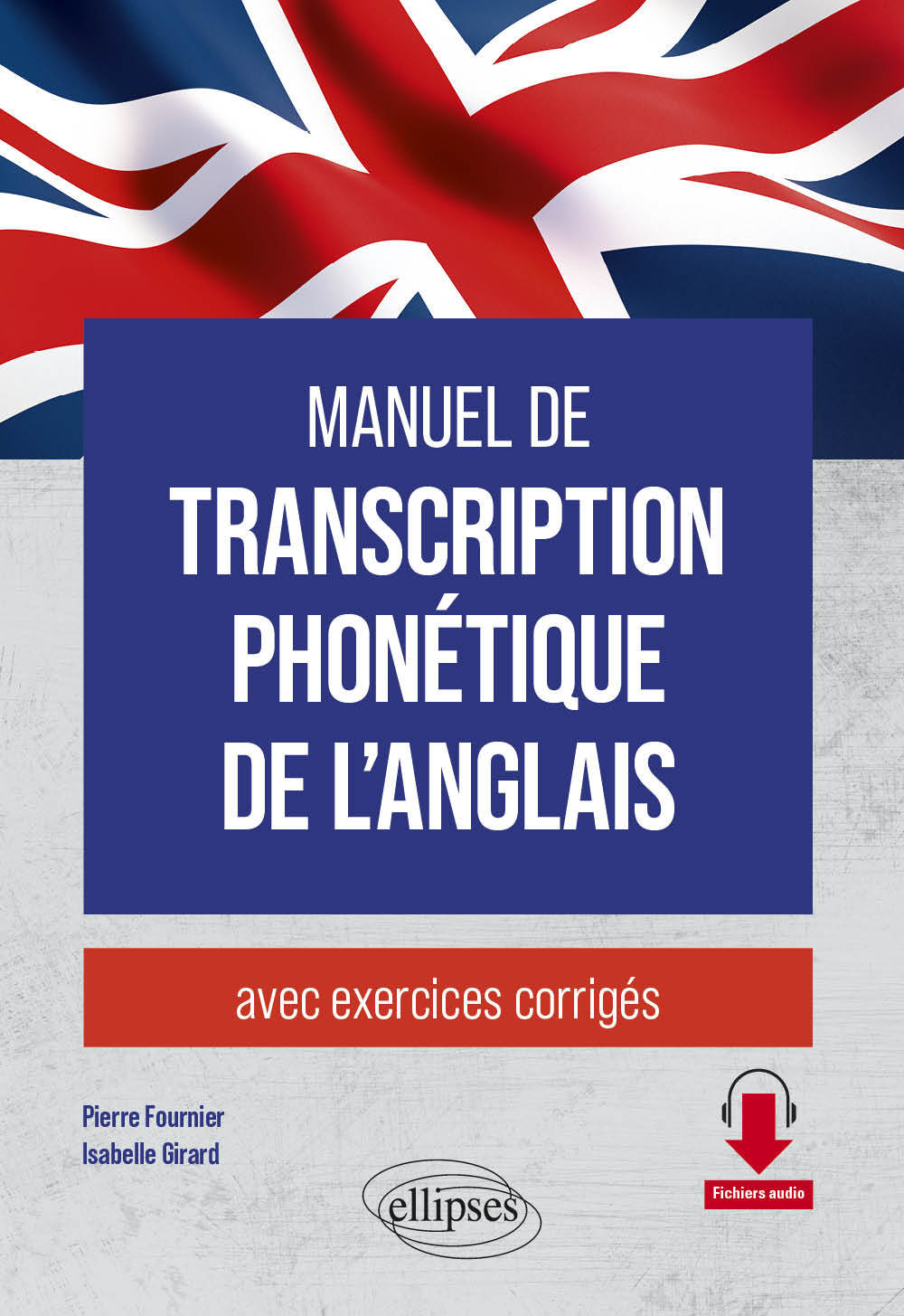 Carte Manuel de transcription phonétique de l'anglais Fournier