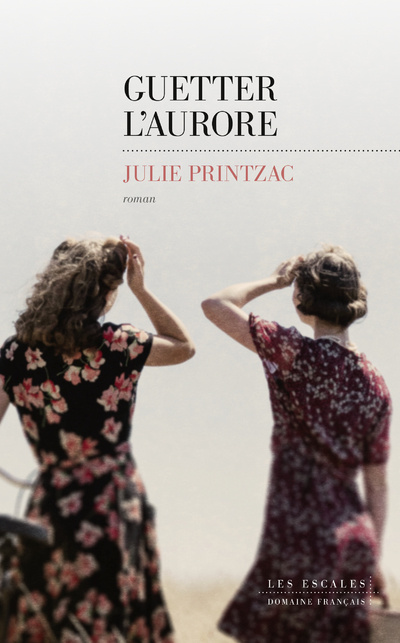 Knjiga Guetter l'aurore Julie Printzac