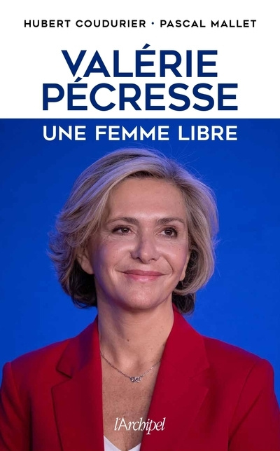 Книга Valérie Pécresse, la guerrière Hubert Coudurier