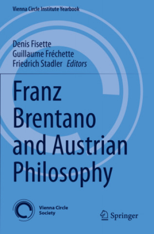 Carte Franz Brentano and Austrian Philosophy Friedrich Stadler