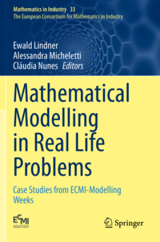 Knjiga Mathematical Modelling in Real Life Problems Cláudia Nunes