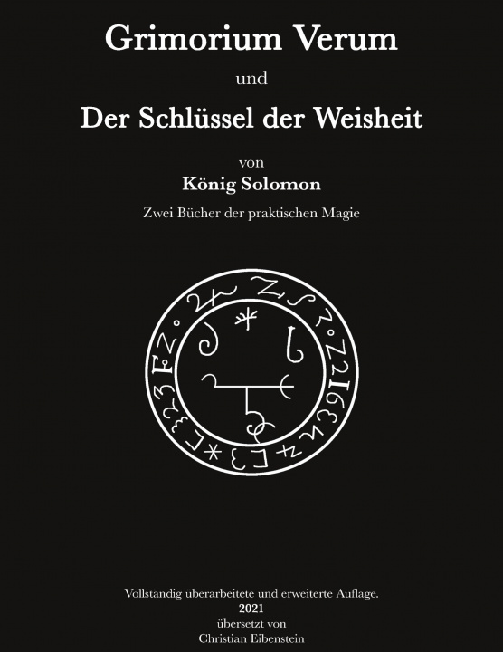 Könyv Grimorium Verum und der Schlussel der Weisheit Christian Eibenstein