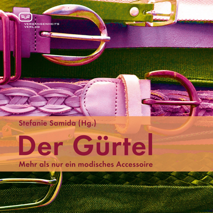Knjiga Der Gürtel Stefanie Samida
