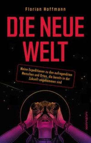 Knjiga Die Neue Welt Florian Hoffmann
