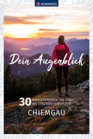 Carte KOMPASS Dein Augenblick Chiemgau 