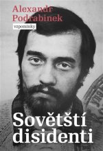 Kniha Sovětští disidenti Alexandr Podrabinek