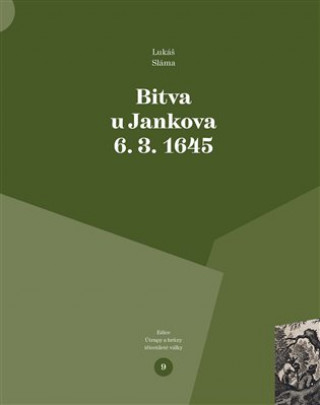 Könyv Bitva u Jankova 6. 3. 1645 Lukáš Sláma