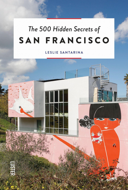Kniha 500 Hidden Secrets of San Francisco Luster