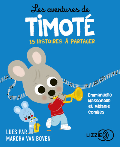 Audio Les aventures de Timoté - 15 histoires à partager Emmanuelle Massonaud