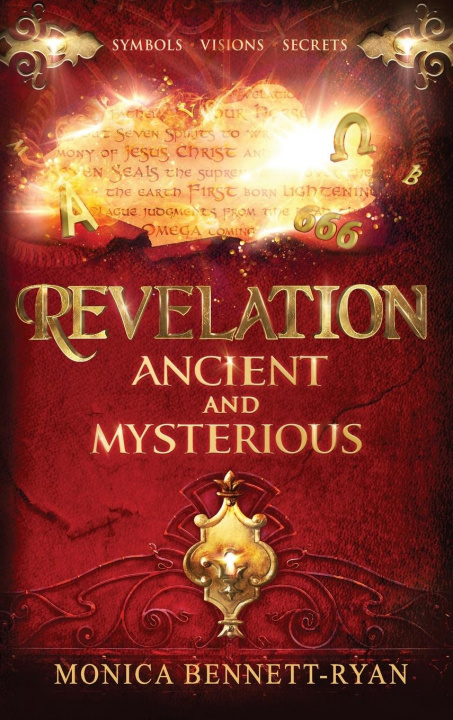 Knjiga REVELATION Ancient and Mysterious Monica Bennett-Ryan