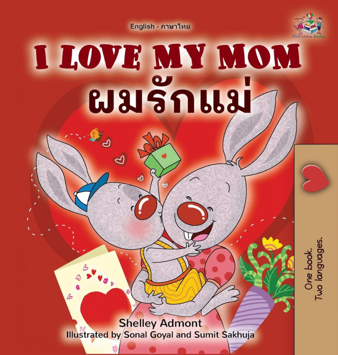 Carte I Love My Mom (English Thai Bilingual Book for Kids) Kidkiddos Books