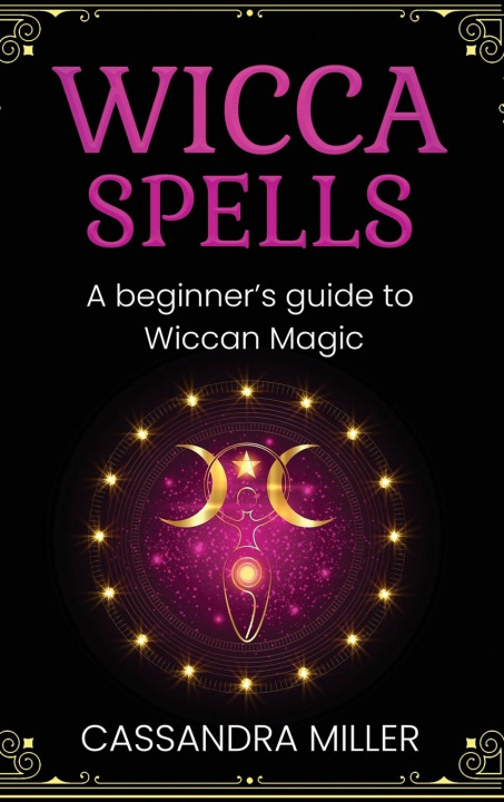 Knjiga Wicca Spells Cassandra Miller