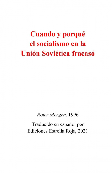Carte Cuando y porque fracaso el socialismo en la Union Sovietica 