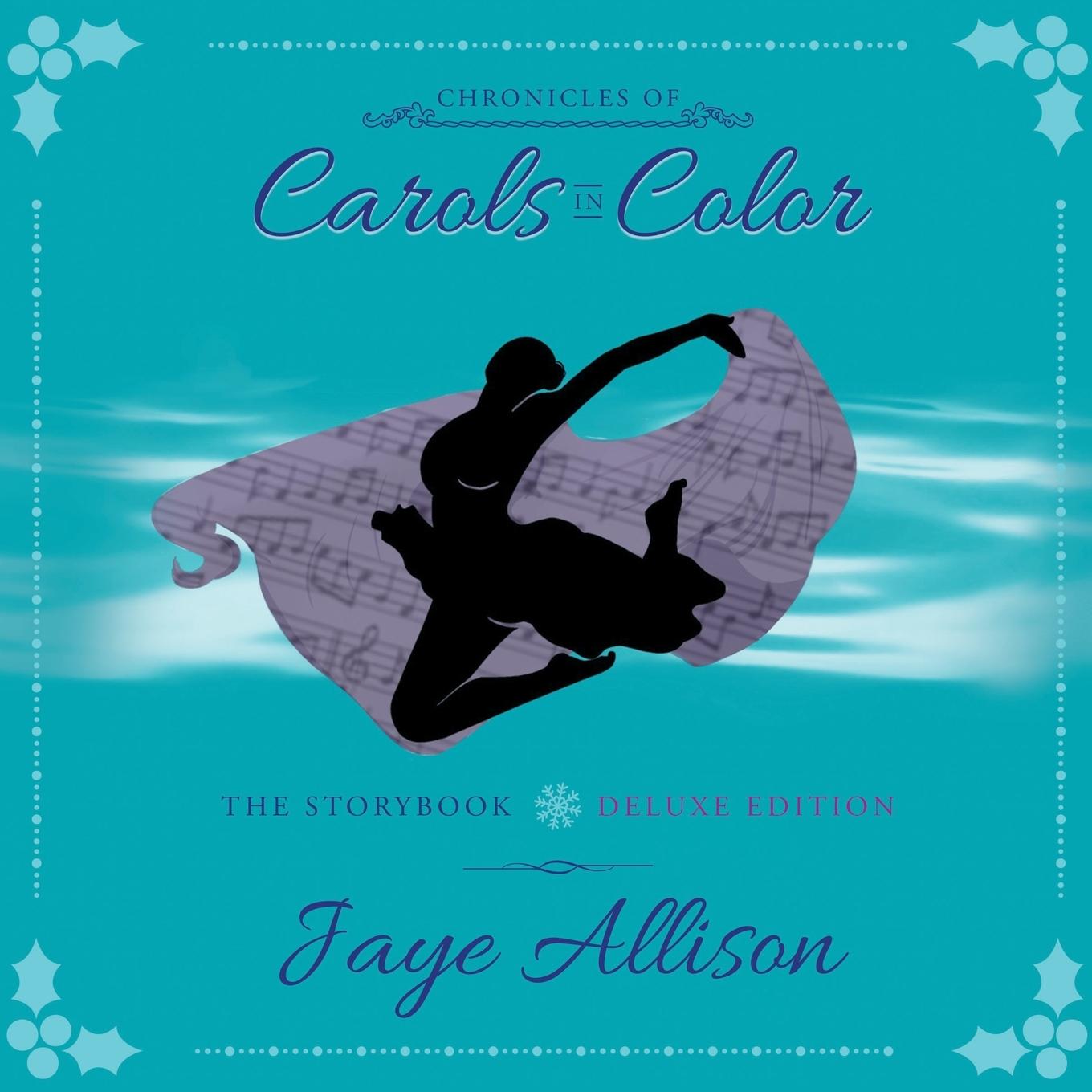 Knjiga Chronicles of Carols in Color Jaye Allison