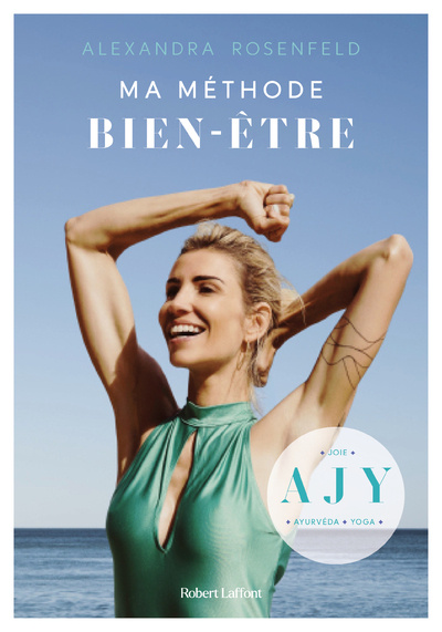 Kniha Ma Méthode bien-être - Ayurvéda, Joie, Yoga Alexandra Rosenfeld
