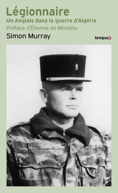 Knjiga Legionnaire - Un anglais dans la guerre d'Algérie Simon Murray