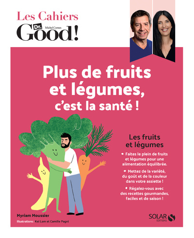 Könyv Plus de fruits et de légumes, c'est la santé ! Myriam Moussier