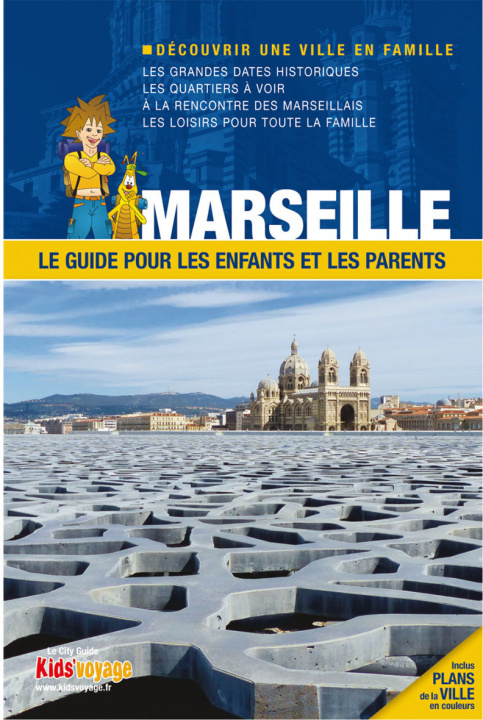 Könyv MARSEILLE GUIDE PR LES ENFANTS ET LES PARENTS 