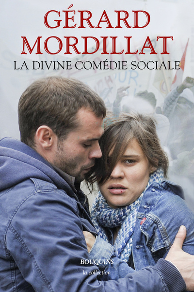 Книга La Divine comédie sociale - L'attraction universelle - Les Vivants et les morts - Xenia - Ce que sav Gérard Mordillat