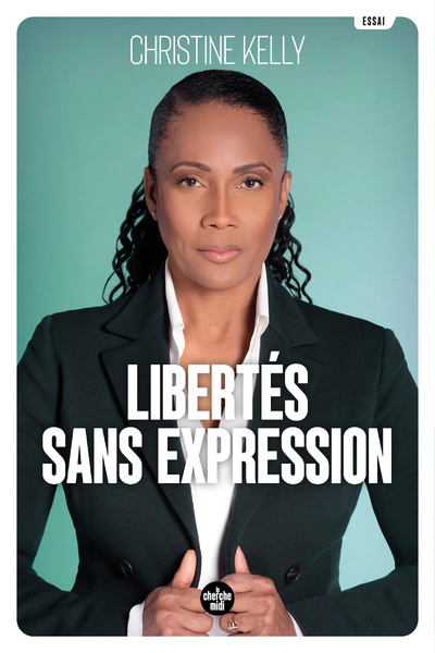 Kniha Libertés sans expression Christine Kelly