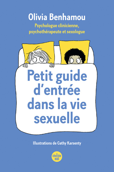 Könyv Petit guide d'entrée dans la vie sexuelle Olivia Benhamou