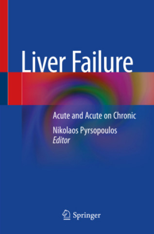 Knjiga Liver Failure Nikolaos Pyrsopoulos
