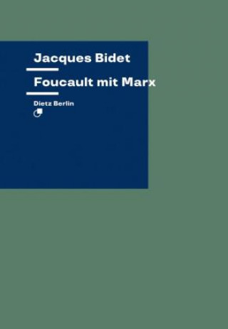 Book Foucault mit Marx Jacques Bidet