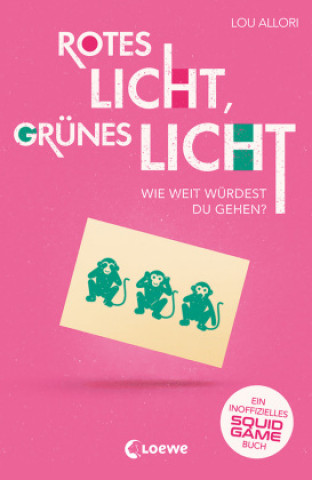 Carte Rotes Licht, grünes Licht - Ein inoffizielles Squid Game-Buch Hanna Reibert