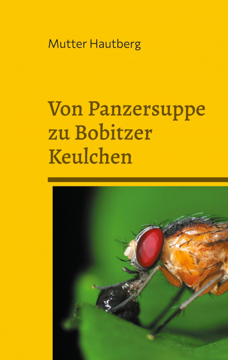 Książka Von Panzersuppe zu Bobitzer Keulchen Mutter Hautberg