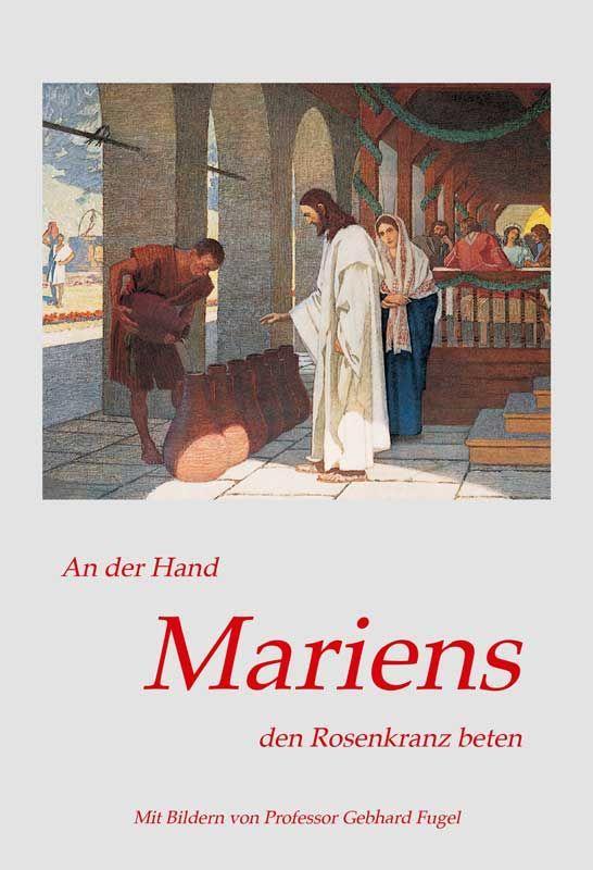 Könyv An der Hand Mariens den Rosenkranz beten Gebhard Fugel