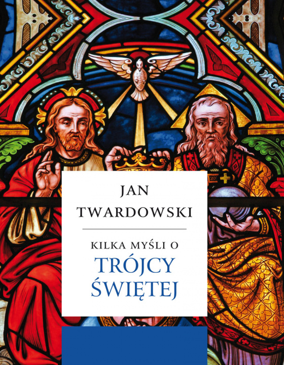 Kniha Kilka myśli o trójcy świętej Jan Twardowski
