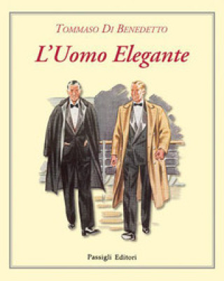 Kniha uomo elegante Tommaso Di Benedetto