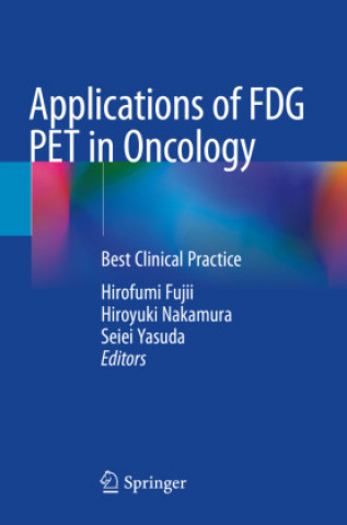 Książka Applications of FDG PET in Oncology Seiei Yasuda