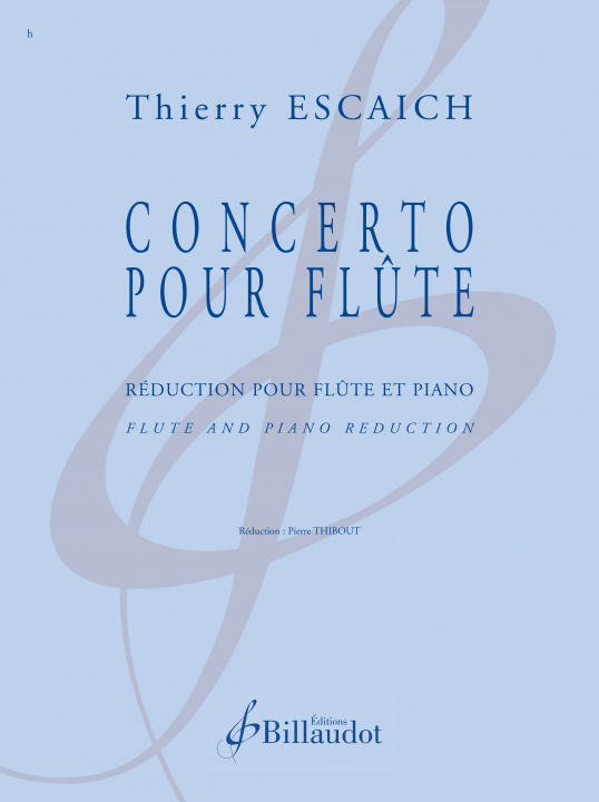 Printed items CONCERTO POUR FLUTE - REDUCTION POUR FLUTE ET PIANO ESCAICH THIERRY