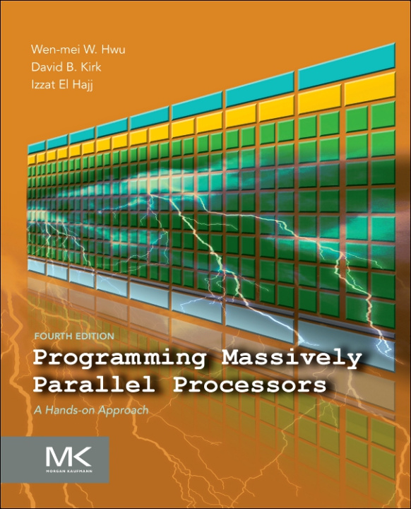 Knjiga Programming Massively Parallel Processors Wen-mei Hwu