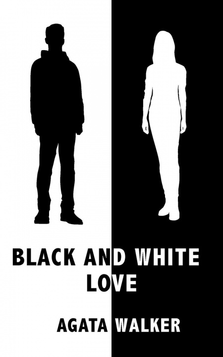 Knjiga Black and White Love Agata Walker