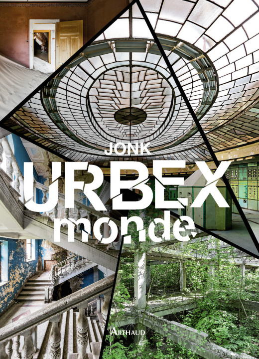 Carte Urbex monde SAVIN / JONK TRISTAN /