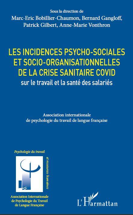 Kniha Les incidences psycho-sociales et socio-organisationnelles de la crise sanitaire COVID sur le travail et la santé des salariés Bobillier Chaumon
