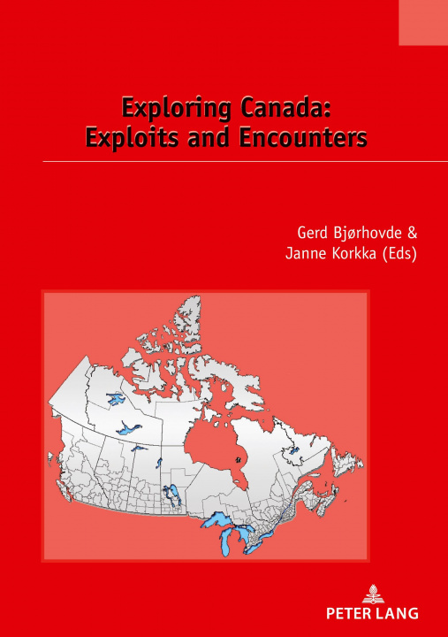 Knjiga Exploring Canada: Exploits and Encounters Gerd Bjorhovde