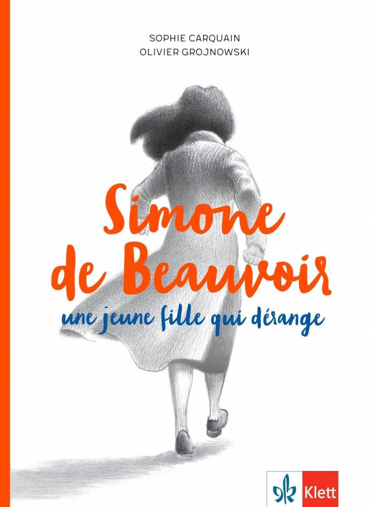 Книга Simone de Beauvoir, une jeune fille qui dérange Oliver Grojnowski