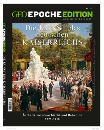 Kniha GEO Epoche Edition 24/2021 - Die Kunst des Deutschen Kaiserreichs Markus Wolff