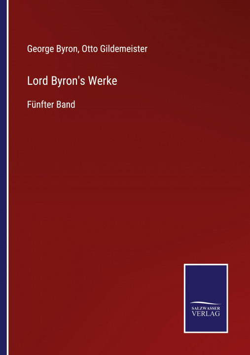 Knjiga Lord Byron's Werke Otto Gildemeister