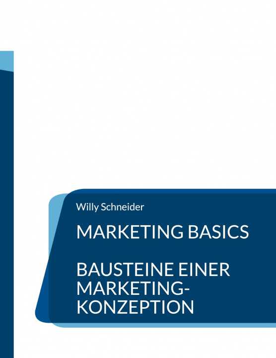 Knjiga Marketing Basics Willy Schneider