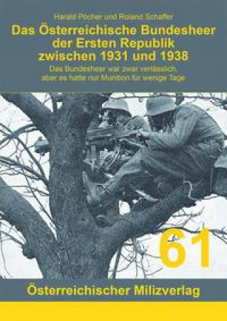 Kniha Das Österreichische Bundesheer der Ersten Republik zwischen 1931 und 1938 Roland Schaffer