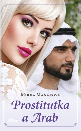 Kniha Prostitutka a Arab Mirka Manáková