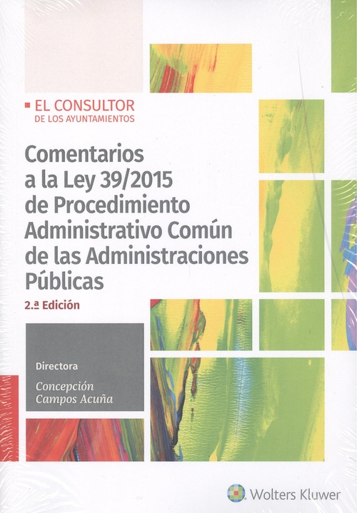 Kniha Comentarios a la Ley 39/2015 de Procedimiento administrativo común de las admini CONCEPCION CAMPOS ACUÑA